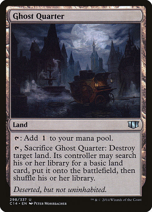 Ghost Quarter [Commander 2014] | Gam3 Escape