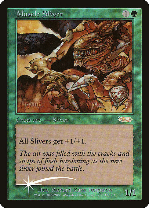 Muscle Sliver [Friday Night Magic 2003] | Gam3 Escape