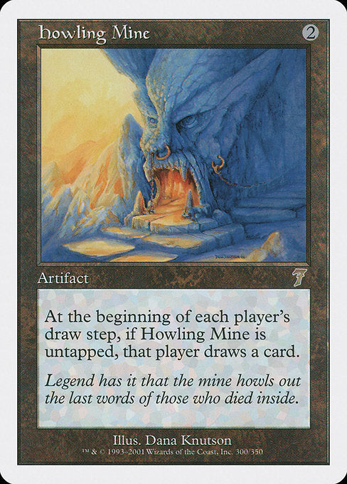 Howling Mine [Seventh Edition] | Gam3 Escape