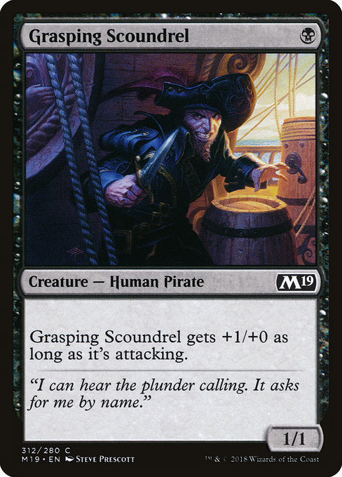 Grasping Scoundrel [Core Set 2019] | Gam3 Escape