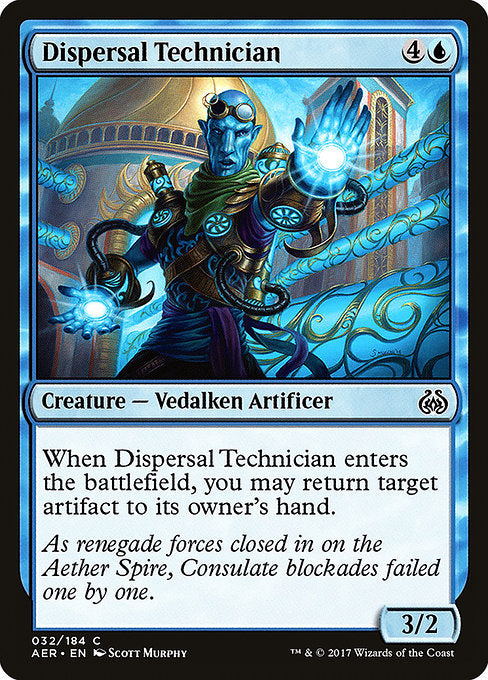 Dispersal Technician [Aether Revolt] | Gam3 Escape