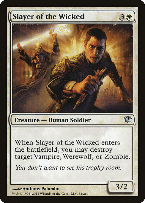 Slayer of the Wicked [Innistrad] | Gam3 Escape