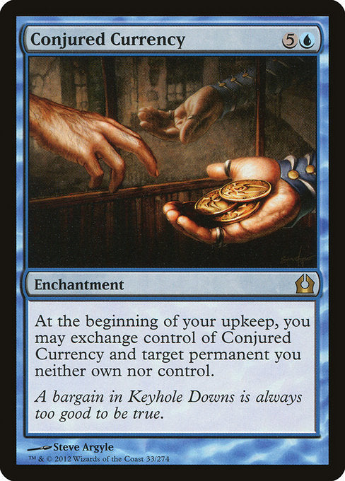 Conjured Currency [Return to Ravnica] | Gam3 Escape