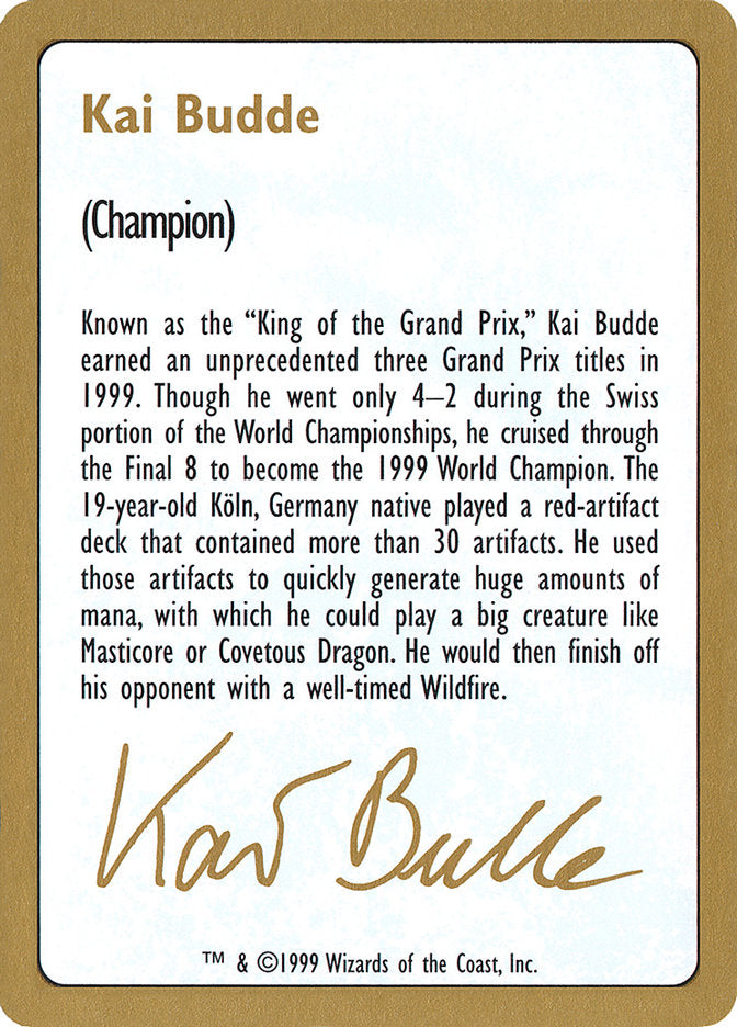 Kai Budde Bio [World Championship Decks 1999] | Gam3 Escape