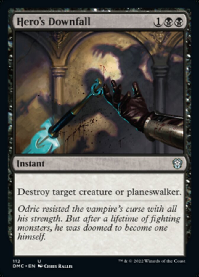Hero's Downfall [Dominaria United Commander] | Gam3 Escape