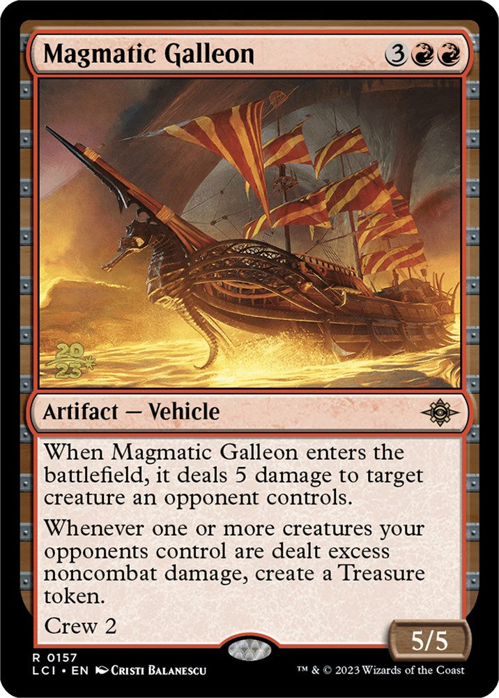 Magmatic Galleon [The Lost Caverns of Ixalan Prerelease Cards] | Gam3 Escape