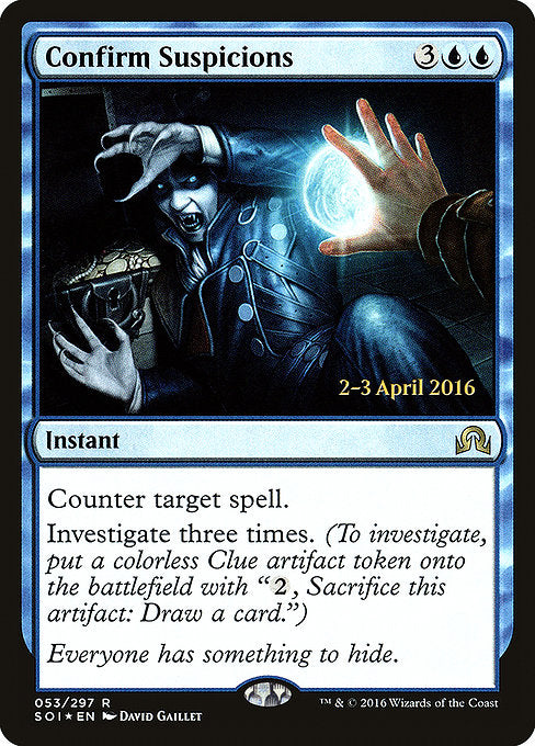 Confirm Suspicions [Shadows over Innistrad Promos] | Gam3 Escape
