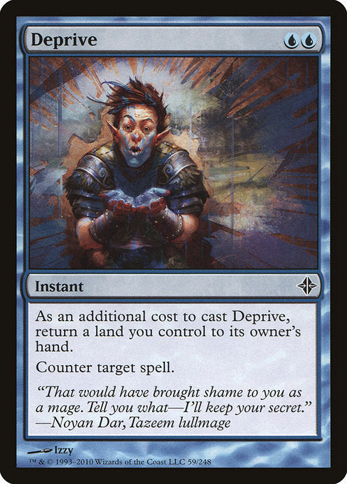 Deprive [Rise of the Eldrazi] | Gam3 Escape