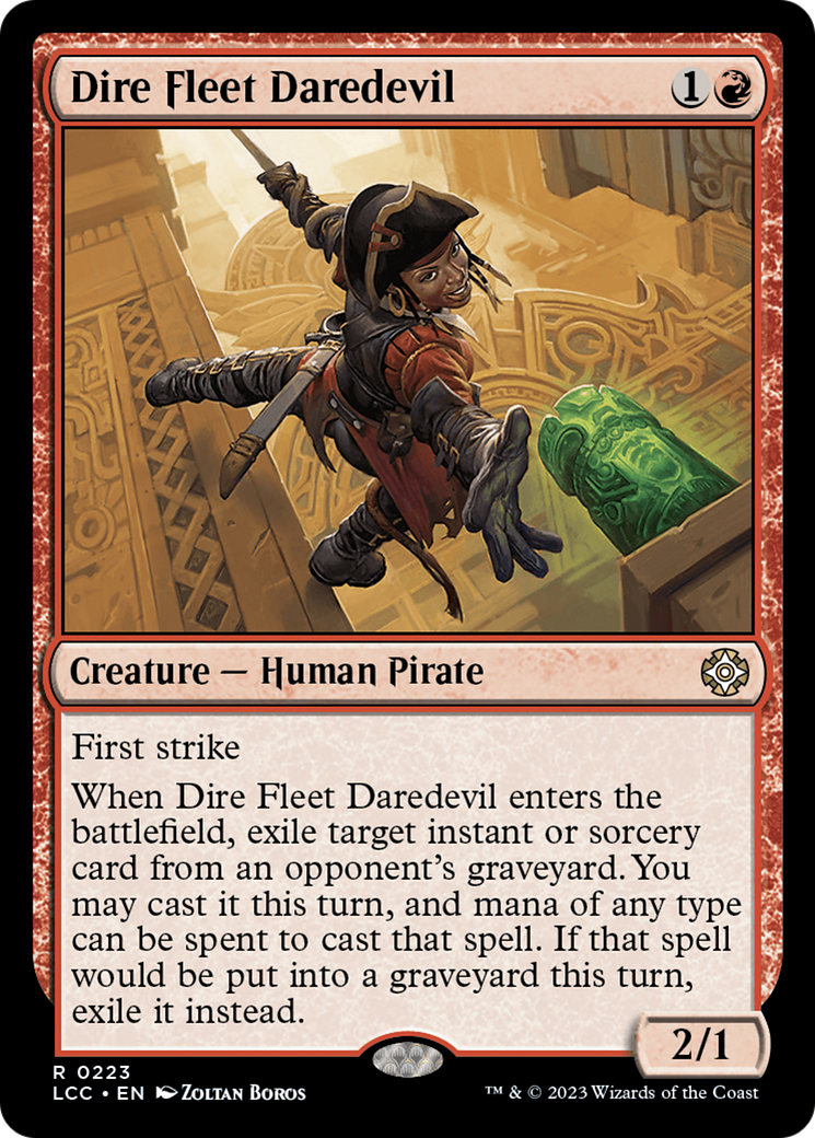 Dire Fleet Daredevil [The Lost Caverns of Ixalan Commander] | Gam3 Escape