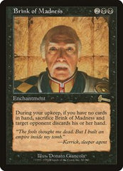 Brink of Madness [Urza's Legacy] | Gam3 Escape