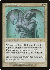 Opal Avenger [Urza's Legacy] | Gam3 Escape