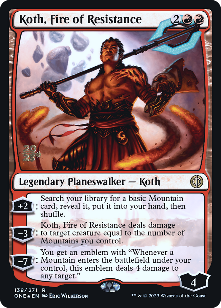 Koth, Fire of Resistance [Phyrexia: All Will Be One Prerelease Promos] | Gam3 Escape