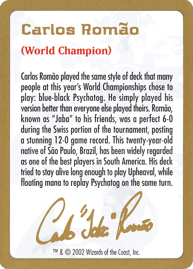 Carlos Romão Bio [World Championship Decks 2002] | Gam3 Escape