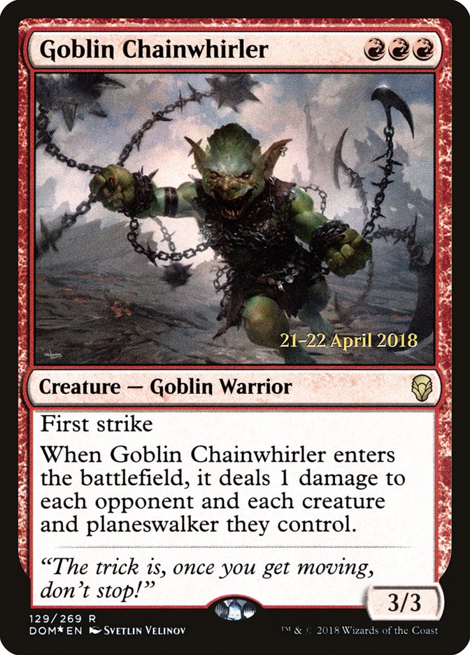 Goblin Chainwhirler  [Dominaria Prerelease Promos] | Gam3 Escape
