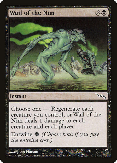 Wail of the Nim [Mirrodin] | Gam3 Escape