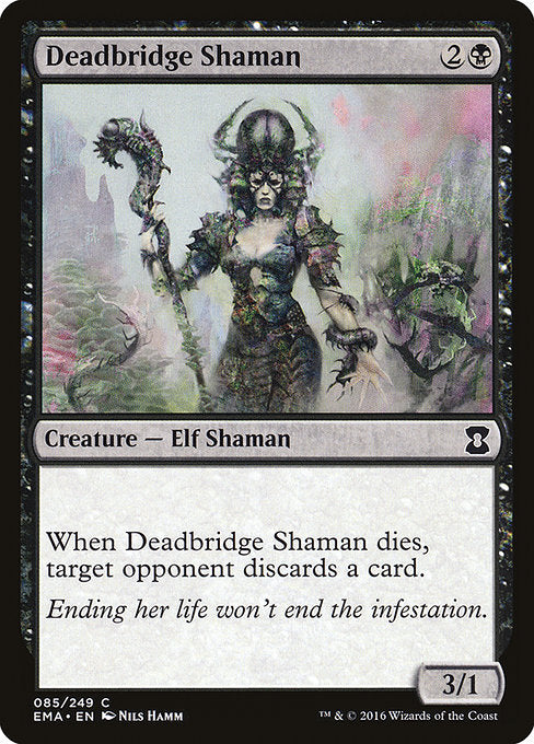 Deadbridge Shaman [Eternal Masters] | Gam3 Escape