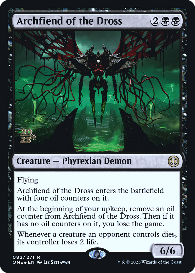 Archfiend of the Dross [Phyrexia: All Will Be One Prerelease Promos] | Gam3 Escape