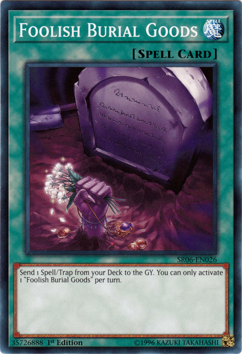 Foolish Burial Goods [SR06-EN026] Common | Gam3 Escape