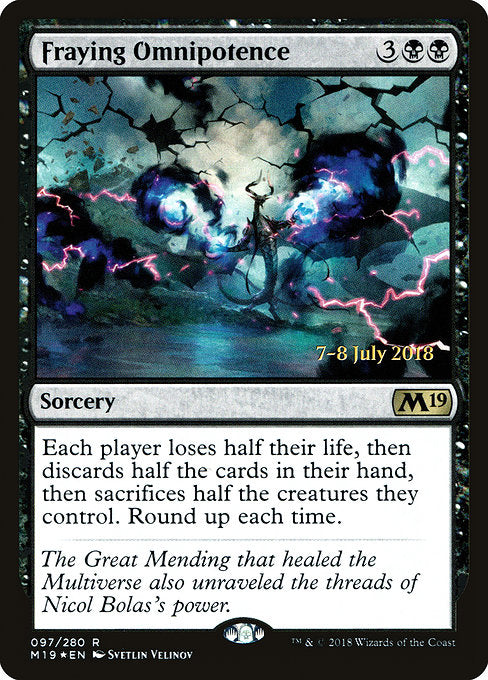 Fraying Omnipotence [Core Set 2019 Promos] | Gam3 Escape