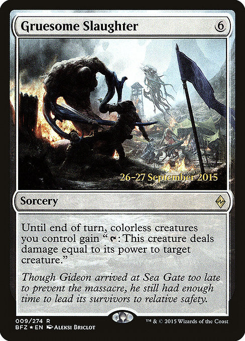 Gruesome Slaughter [Battle for Zendikar Promos] | Gam3 Escape