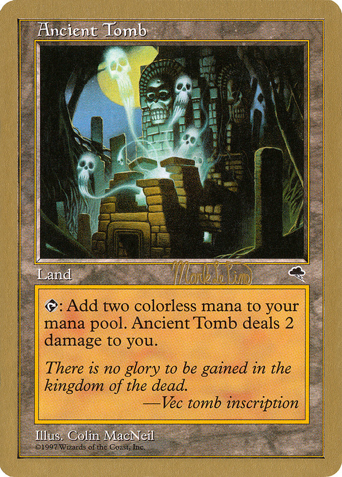 Ancient Tomb (Mark Le Pine) [World Championship Decks 1999] | Gam3 Escape