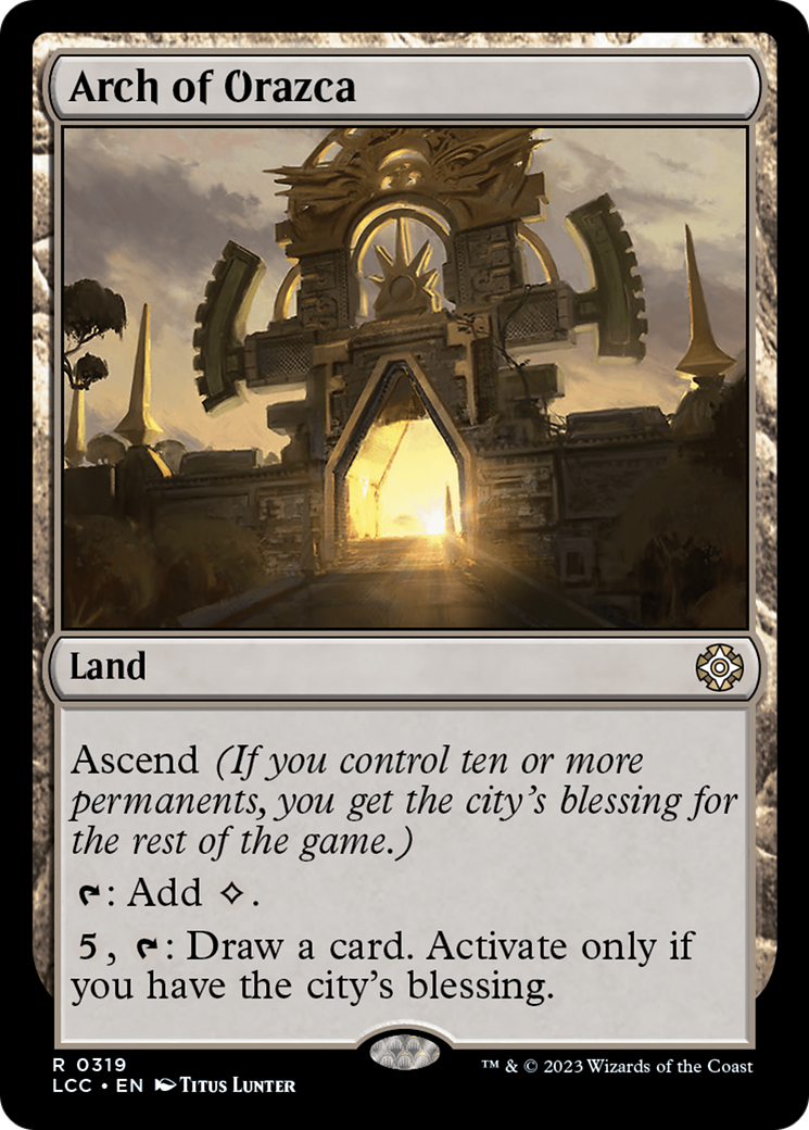 Arch of Orazca [The Lost Caverns of Ixalan Commander] | Gam3 Escape