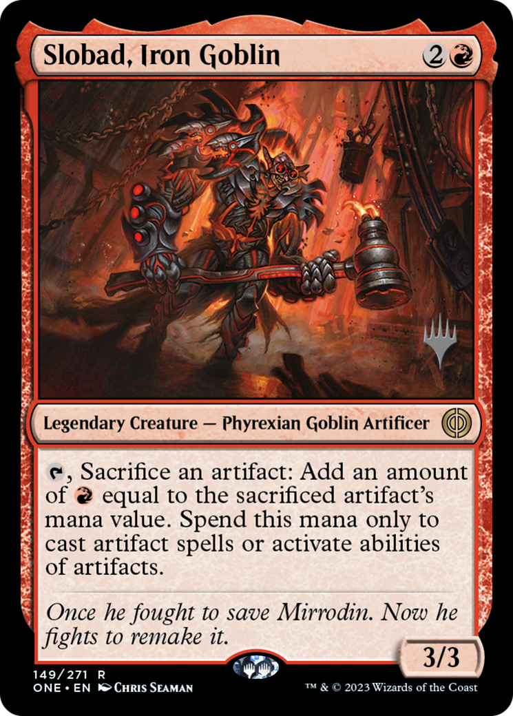 Slobad, Iron Goblin (Promo Pack) [Phyrexia: All Will Be One Promos] | Gam3 Escape