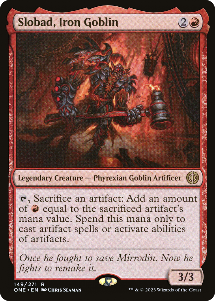 Slobad, Iron Goblin [Phyrexia: All Will Be One] | Gam3 Escape