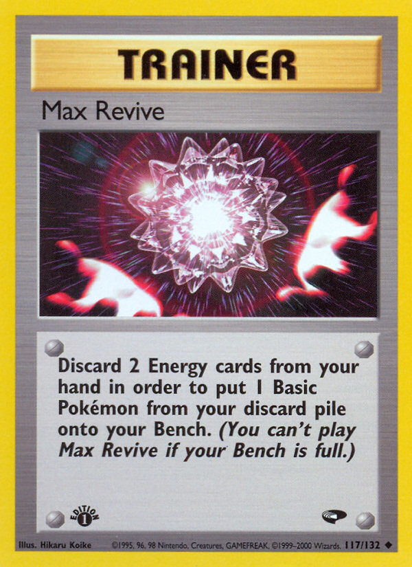 Max Revive (117/132) [Gym Challenge 1st Edition] | Gam3 Escape