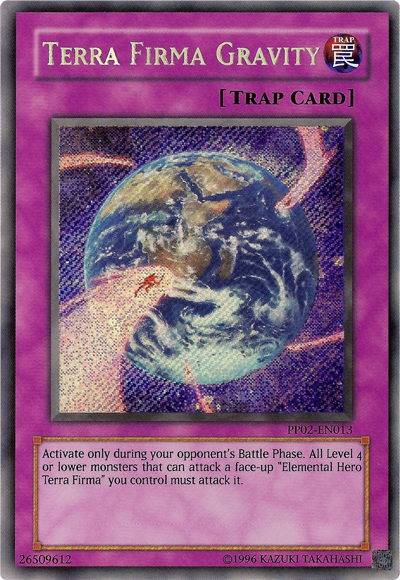 Terra Firma Gravity [PP02-EN013] Secret Rare | Gam3 Escape