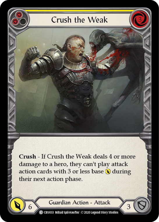 Crush the Weak (Yellow) [CRU033] 1st Edition Normal | Gam3 Escape